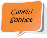 Çankırı Sohbet